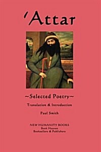 Attar: Selected Poetry (Paperback)