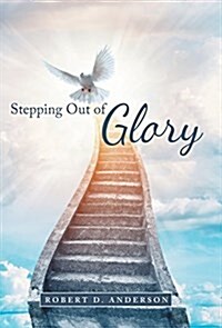 Stepping Out of Glory (Hardcover)