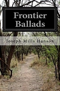 Frontier Ballads (Paperback)