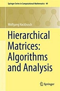 Hierarchical Matrices: Algorithms and Analysis (Hardcover, 2015)