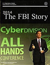 The 2014 FBI Story (Paperback, None, Usually A)