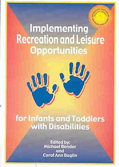 Implementing Recreation and Leisure Opportunities for Infants and Toddlers with Disabilities (Paperback, UK)