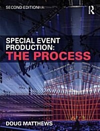 Special Event Production: The Process (Paperback, 2 ed)