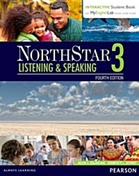 Northstar Listening and Speaking 3 : Student Book + MyEnglish Lab (Paperback, 4)