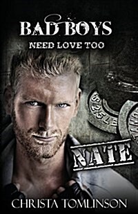 Bad Boys Need Love Too: Nate (Paperback)