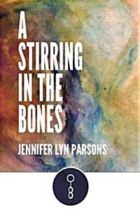 A Stirring in the Bones (Paperback)