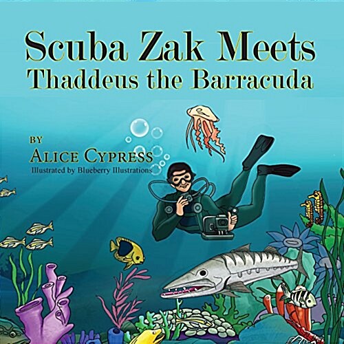 Scuba Zak Meets Thaddeus the Barracuda (Paperback)