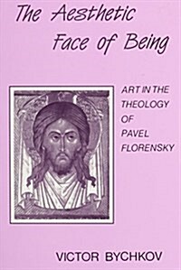 The Aesthetic Face of Being (Paperback)