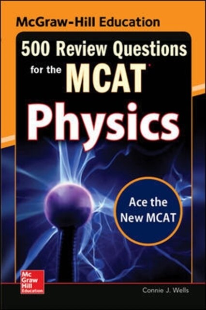 McGraw-Hill Education 500 Review Questions for the McAt: Physics (Paperback, 2)