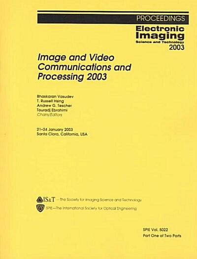 Image and Video Communications and Processing 2003 (Hardcover)
