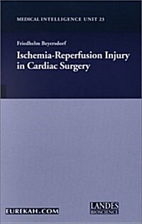 Ischemia-Reperfusion Injury in Cardiac Surgery (Hardcover)
