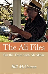 The Ali Files: On the Town with Ali Akbar (Paperback)