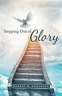Stepping Out of Glory (Paperback)