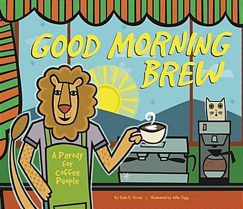 Good Morning Brew: A Parody for Coffee People (Hardcover)