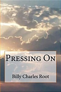 Pressing on (Paperback)