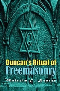 Duncans Ritual of Freemasonry (Paperback)