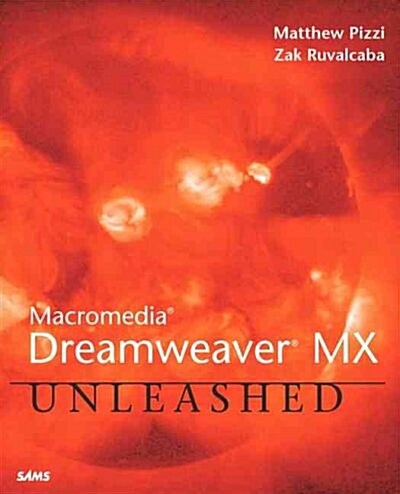 Macromedia Dreamweaver Mx Unleashed (Paperback)