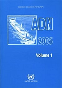 European Agreement Concerning The International Carriage Of Dangerous Goods By Road Adr & Protocol Of Signature 2005 (Paperback)