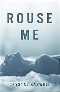 Rouse Me (Paperback)