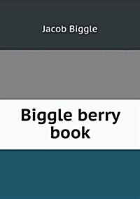 Biggle Berry Book (Paperback)