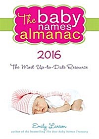 The 2016 Baby Names Almanac (Paperback)