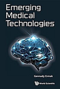 Emerging Medical Technologies (Hardcover)