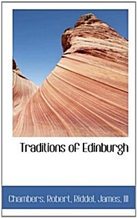 Traditions of Edinburgh (Paperback)