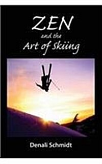 Zen and the Art of Skiing (Paperback)