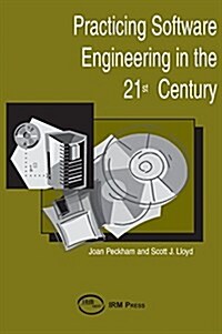 Practicing Software Engineering in the 21st Century (Hardcover)