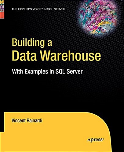 Building a Data Warehouse: With Examples in SQL Server (Paperback)