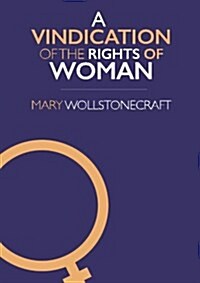 A Vindication of the Rights of Woman (Paperback)