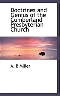 Doctrines and Genius of the Cumberland Presbyterian Church (Paperback)