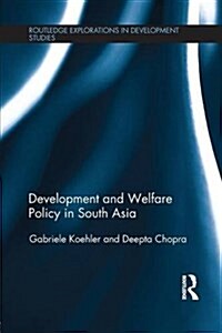 Development and Welfare Policy in South Asia (Paperback)