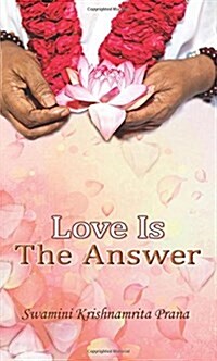 Love Is the Answer (Paperback)