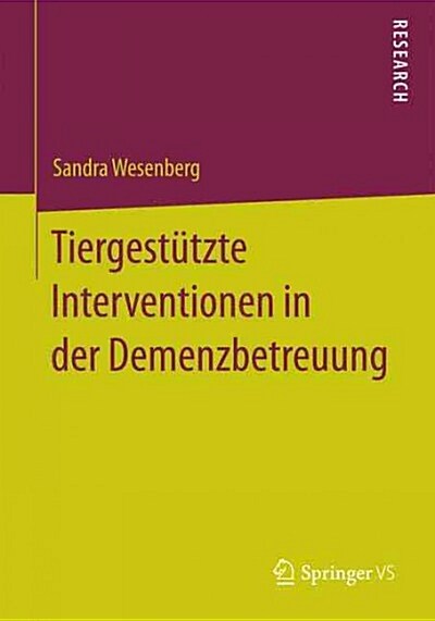 Tiergest?zte Interventionen in Der Demenzbetreuung (Paperback, 2015)