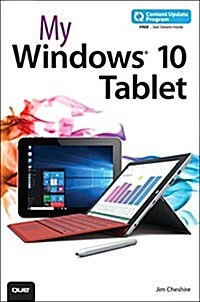 My Windows 10 Tablet (Includes Content Update Program): Covers Windows 10 Tablets Including Microsoft Surface Pro (Paperback)