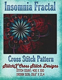 Insomnia Fractal Cross Stitch Pattern (Paperback)