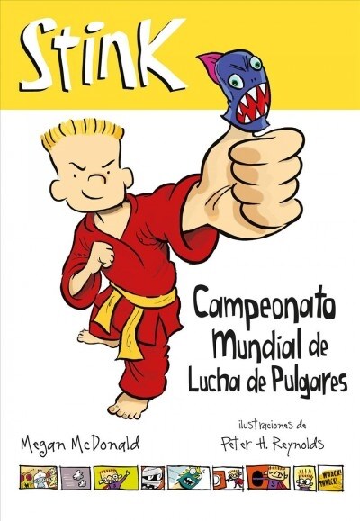 Stink. Campeonato Mundial de Lucha de Pulgares / Stink: The Ultimate Thumb-Wrestling Smackdown (Paperback)