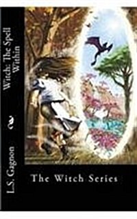 Witch: The Spell Within (Paperback)