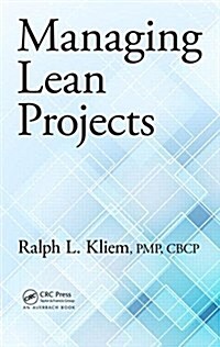 Managing Lean Projects (Hardcover)
