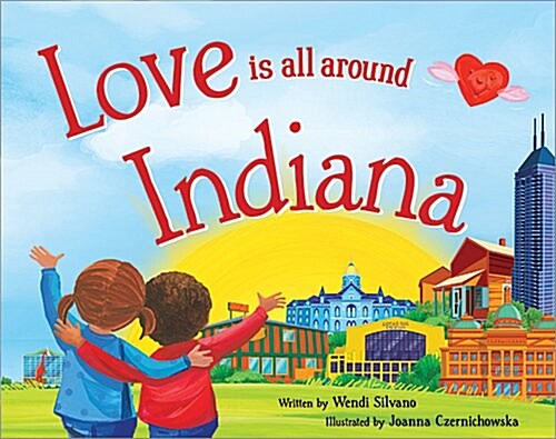 Love Is All Around Indiana (Hardcover)