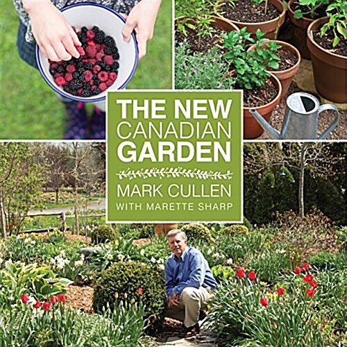 The New Canadian Garden (Paperback)