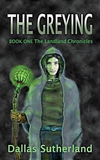 The Greying: Book One the Landline Chronicles (Paperback)