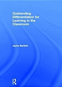 Outstanding Differentiation for Learning in the Classroom (Hardcover)