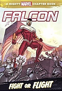 Falcon: Fight or Flight (Prebound, Bound for Schoo)