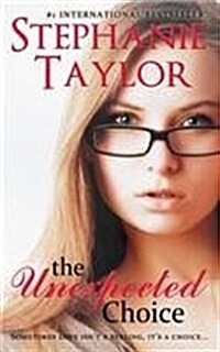 The Unexpected Choice (Paperback)