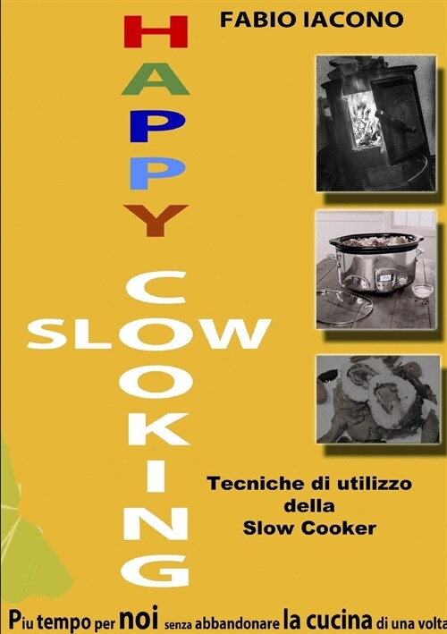 Happy Slow Cooking (Paperback)