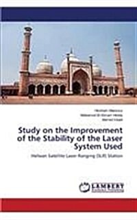 Study on the Improvement of the Stability of the Laser System Used (Paperback)