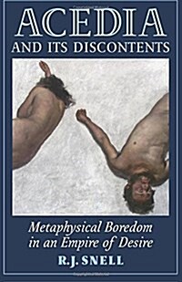 Acedia and Its Discontents: Metaphysical Boredom in an Empire of Desire (Paperback)