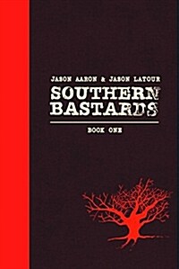 Southern Bastards Book One Premiere Edition (Hardcover, Deluxe)
